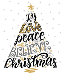 Wall Mural - Joy Love Peace Believe. Quote calligraphy. Merry Christmas hand lettering. Holiday elements and Christmas tree with a star on the top. For greeting card, poster, textile print, decoration, gift design