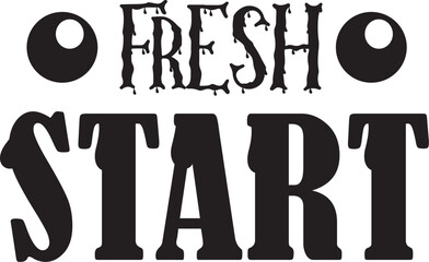 Wall Mural - quote fresh start design lettering motivation