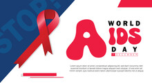 World AIDS Day December 1 Th. Awareness Red Ribbon As Symbol HIV And Cancer And Text STOP On Blue And White Background. Vector For Banner, Poster And Social Media Post.
