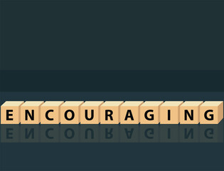 Encouraging: cube words, positivity, vector illustration design for graphics and prints. Positive affirmations for every day. A motivational concept.