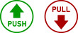 Green Red and White Push and Pull Round Warning Direction Info Sticker Badge Icon with an Arrow and Text. Vector Image.
