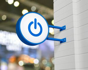 Wall Mural - Power button icon on hanging blue rounded signboard over blur light and shadow of shopping mall, Start up business concept, 3D rendering