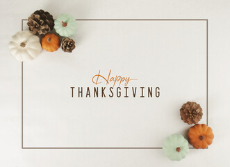 Wall Mural - Happy Thanksgiving greeting background with flat lay of pumpkins in frame with modern minimalism style.