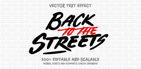 Wall Mural - Back To The Streets Graffiti Tagging editable text style effect with Back and White, Red colors, fit for street art theme.