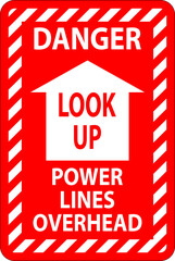 Wall Mural - Electrical Safety Sign Danger Look Up, Power Lines Overhead