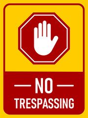 Wall Mural - Stop No Trespassing Keep Out Do Not Enter Warning Sign Icon with Stop Hand and an Aspect Ratio of 3:4. Vector Image.