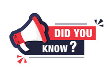 Did You Know? Did You Know banner design with loudspeaker or megaphone. Banner design for business, marketing and advertising. Logo design with megaphone, loudspeaker, quote for interesting fact.