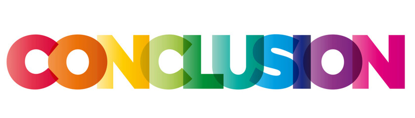 Wall Mural - the word conclusion. vector banner with the text colored rainbow.
