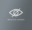 An illustration of sensitive content warning is seen pictured wit a crossed eye on a grey background