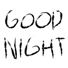 Hand-drawn goodnight text looks messy and untidy