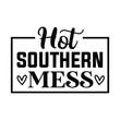 Hot southern mess vector arts eps