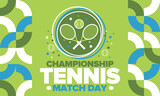 Fototapeta  - Tennis Championship Match Day. Tennis racket and tennis ball. Tournament play-off and final. Sport game, professional competition. Play for win. Tennis match score. Fitness and recreation. Vector