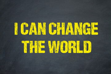 Canvas Print - I can change the world	