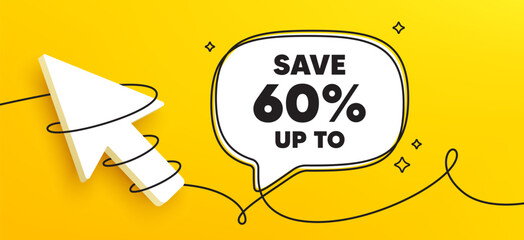 Wall Mural - Save up to 60 percent. Continuous line chat banner. Discount Sale offer price sign. Special offer symbol. Discount speech bubble message. Wrapped 3d cursor icon. Vector