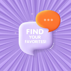 Wall Mural - find your favorites bubble. flat, purple, message bubble, find your favorites. vector icon