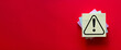© Pakorn - Attention,Danger,Sign,caution mark concept.,Exclamation mark or Warning sign in yellow stickny note on red background with copyspace idea for Hazard warning.