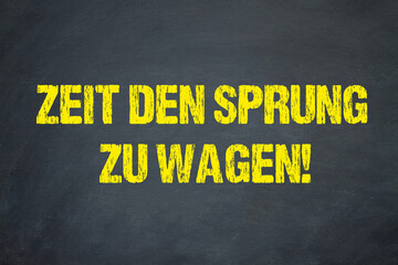 Poster - Zeit den Sprung zu wagen!	