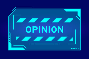 Sticker - Blue color of futuristic hud banner that have word opinion on user interface screen on black background