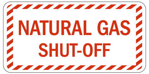 Wall Mural - Gas shut off sign and labels natural gas shut off