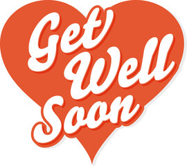 Wall Mural - Digital png illustration of heart with get well soon text on transparent background