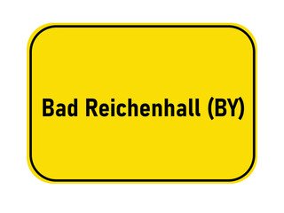 Poster - German yellow town entrance sign Bad Reichenhall BY

