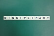 letters of the alphabet with the word disciplinary. the concept of discipline or ethics