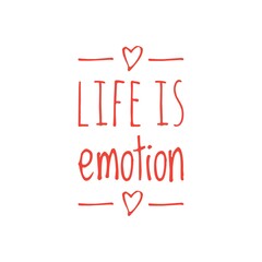 Sticker - ''Life Is Emotion'' Inspirational Life Quote Lettering