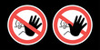 No unauthorized access sign. Screaming man with a black hand raised to stop in a red crossed circle. Construction area trespassing prohibited sign with palm in front and back of cross. Vector.