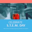 Composite of celebrate stem day text over caucasian scientist pouring chemical in test tube at lab