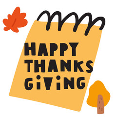 Wall Mural - Paper note with phrase - Happy Thanks giving. Flat design. Vector illustration on white background.