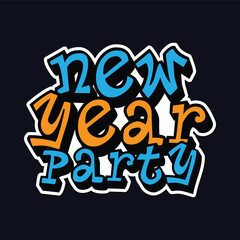 Wall Mural - New year party grafiti typography. letter vector illustration.