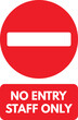 No entry staff only sign . Staff only label sign . Vector illustration