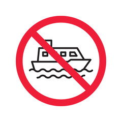 Wall Mural - Forbidden Prohibited Warning, caution, attention, restriction label danger. No cruise vessel vector icon. Do not use ship sign design. No vessel symbol flat pictogram. No cruise