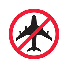 Wall Mural - Forbidden Prohibited Warning, caution, attention, restriction label danger. No airplane vector icon. Do not use plane sign design. No airport symbol flat pictogram. 