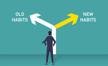 Old Habits Vs New Habits Concept, Businessman Standing In Front Of Arrow Written Old Vs New Habits, Dilemma Choice, Positive Thinking And Motivation To Change Better