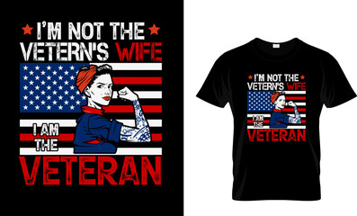 Wall Mural - I'm Not The Veteran's Wife I'm The Veteran Day Patriotic T-Shirt