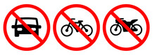Restricted Prohibit Car Motorcycle Bike Bicycle Motorbike Not Allowed Road Sign Crossed Circle Red White