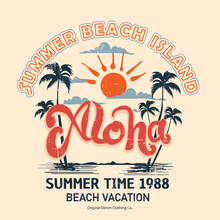 Summer Beach Island, Aloha Summer Time 1988 Beach Vacation, T-shirt Design Prints,  Summer Vibes Hand Draw, Summer Beach Slogan With Beach Illustration, Hawaii, Aloha Surf Typography For T-shirt Print