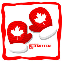 A Pair Of Red Winter Gloves With The Maple Leaf Icon The Symbol Of The Canadian Flag, With Bold Text To Commemorate National Red Mitten Day On November 21 In Canada