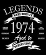 © Philip - Legends were born in 1974. Awesome since 1974. Limited Edition. Original part. T-shirt design of a birthday card.