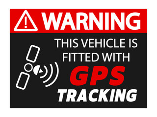 Wall Mural - Warning, this vehicle is fitted with GPS tracking. Information label anti thieves for car security. Sticker.