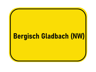 Poster - German yellow town entrance sign Bergisch Gladbach NW

