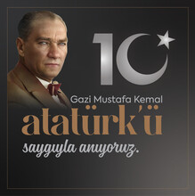 10 Kasim Commemorative Date November 10 Death Day Mustafa Kemal Ataturk , First President Of Turkish Republic. Translation Turkish. November 10, Respect And Remember.