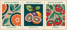 Set Of Abstract Fruit Market Retro Posters. Trendy Kitchen Gallery Wall Art With Tangerine, Cherry, Maracuja, Passion Fruit. Modern Naive Funky Interior Decorations, Paintings. Vector Art Illustration