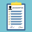 A job description is a written explanation that outlines the essential responsibilities and requirements for a vacant position. Job descriptions should be thorough, clear, and concise and include.
