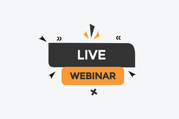  new live webinar website, click button, level, sign, speech, bubble  banner, 
