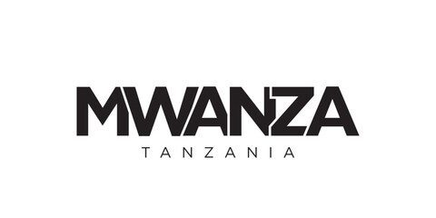 Wall Mural - Mwanza in the Tanzania emblem. The design features a geometric style, vector illustration with bold typography in a modern font. The graphic slogan lettering.