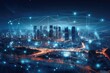 © sandra - night background city concept technology connection network wireless scape modern earth wi-fi futuristic cyberspace future landscape abstract binary blue building business communication