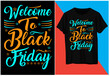 Welcome to black Friday t shirt design.