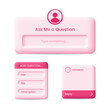© Lahya - Ask me question, question box and response 3d vector illustration.
